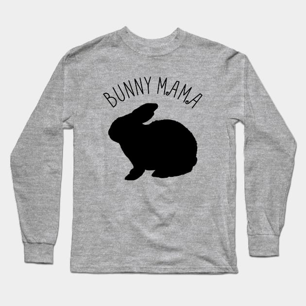 BUNNY MAMA - RABBIT LOVER GIFT Long Sleeve T-Shirt by JPDesigns